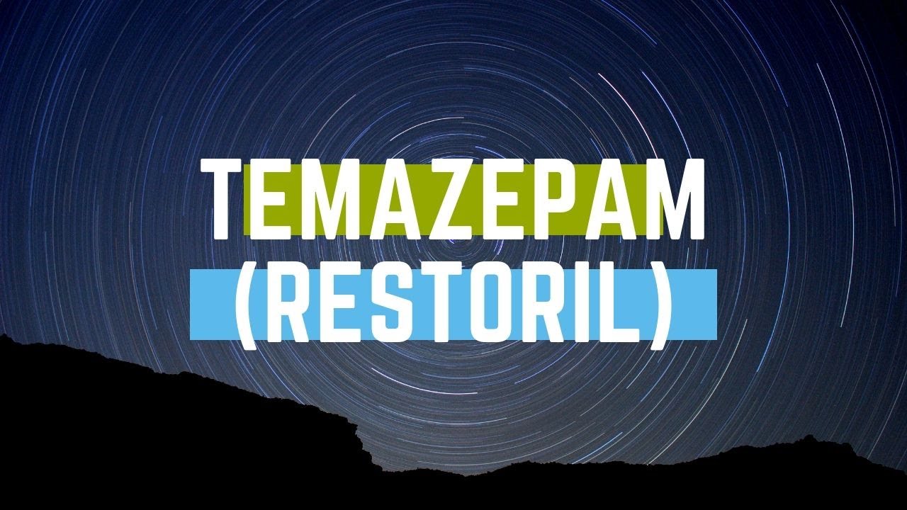 Temazepam (Restoril) : Meds Made Easy (MME)