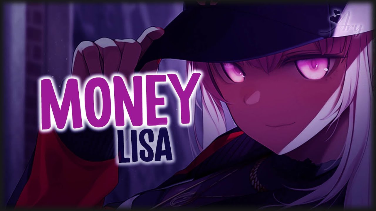 Nightcore - MONEY 「Lyrics」► Lisa 'BLACKPINK'