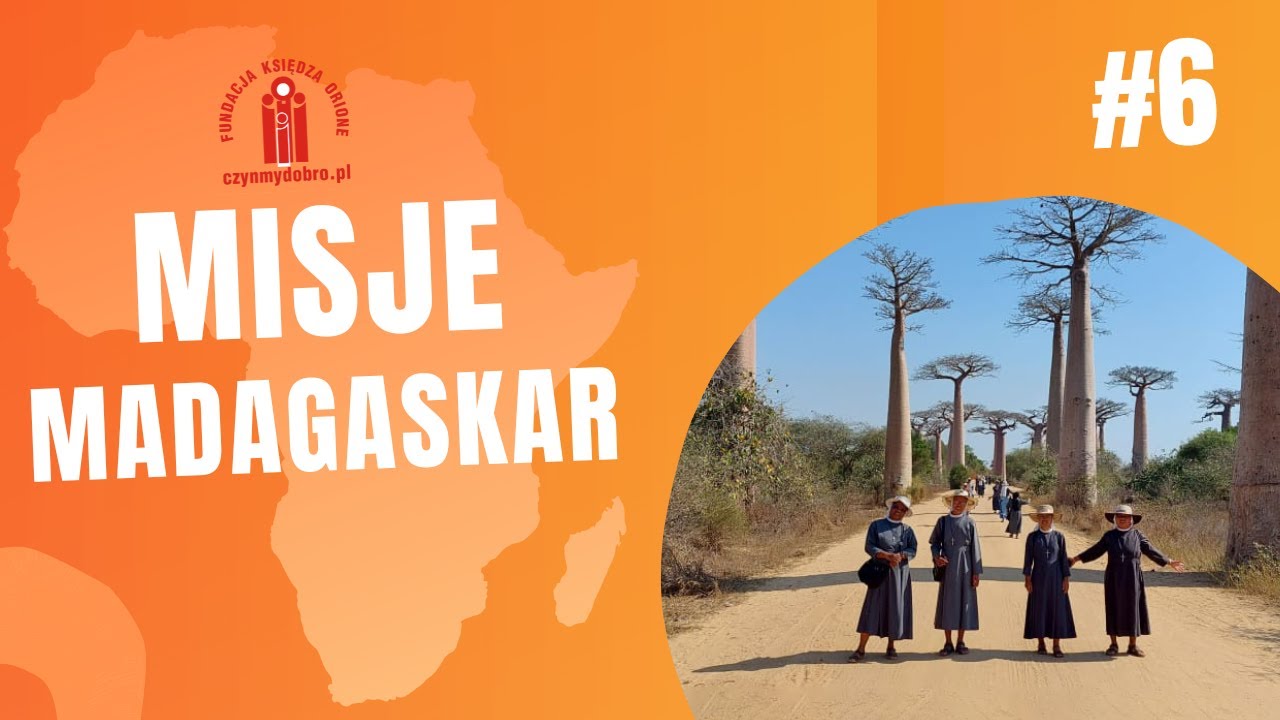 Misje Madagaskar #6 | Madagaskar - niezwykły kraj pełen kontrastów