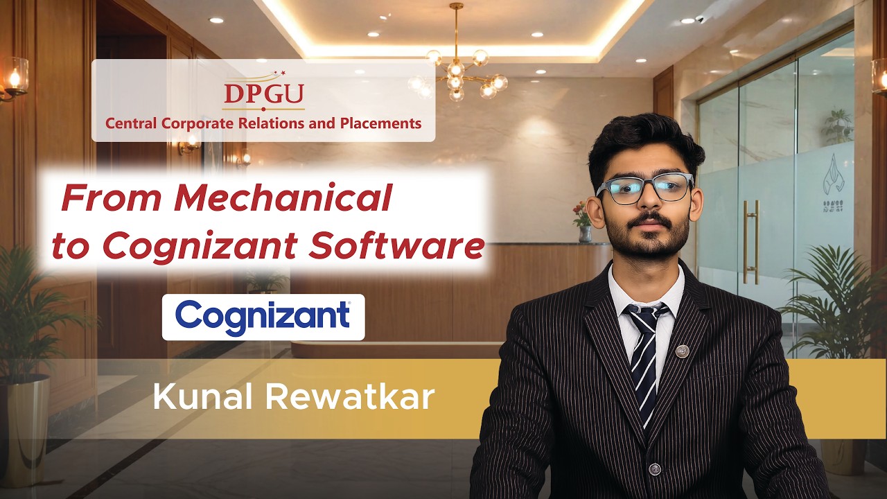 From Mechanical to Cognizant | Kunal Rewatkar&rsquo;s Placement Journey | DPGU