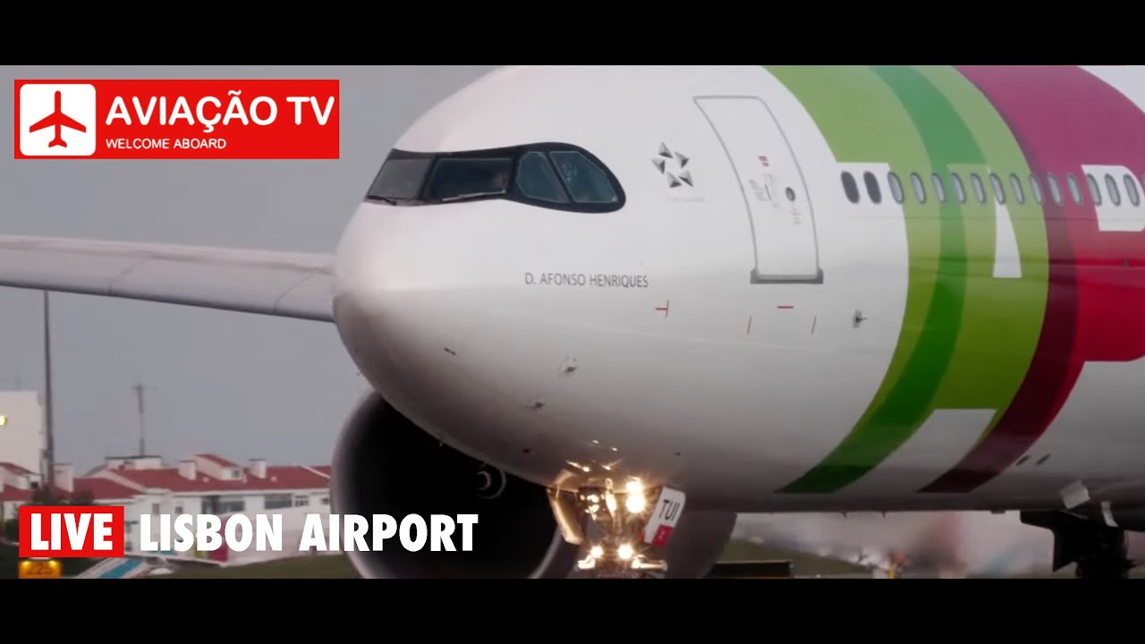 🔴 LIVE - Direto do Aeroporto de Lisboa / Lisbon Airport (LIS/LPPT)