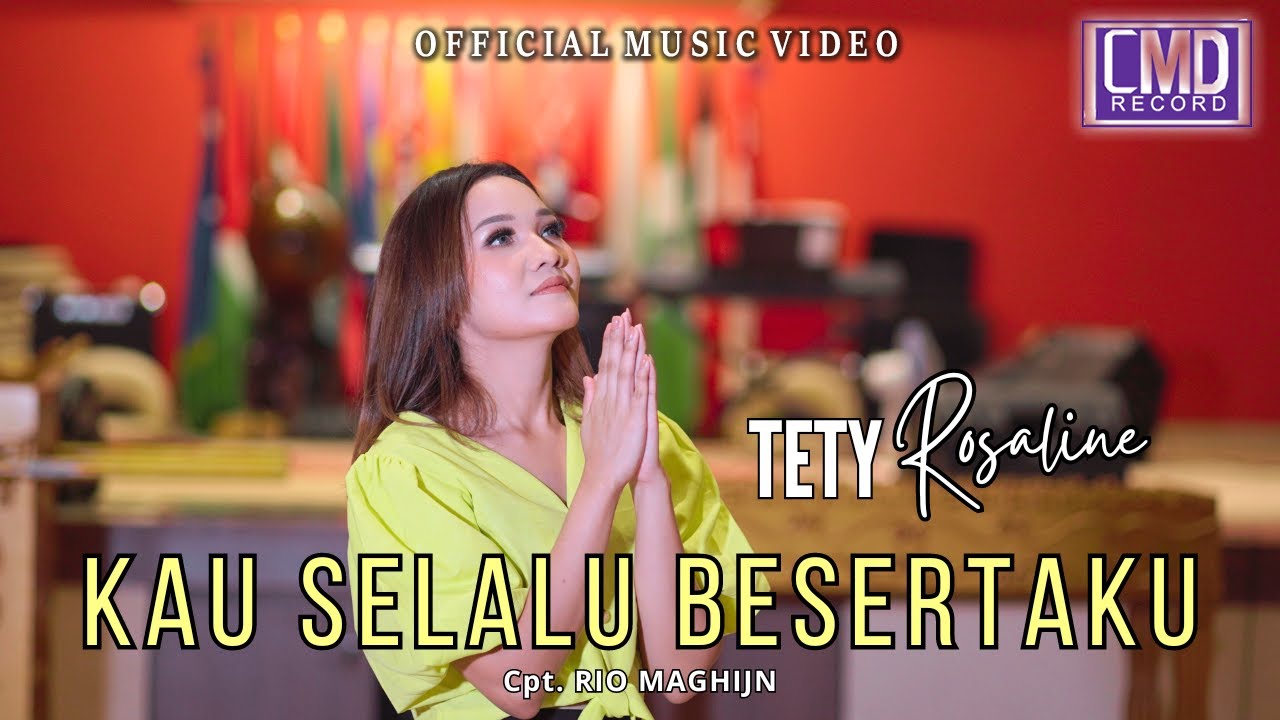 Tety Rosaline - Kau Selalu Besertaku (Lagu Rohani Terbaru 2023) Official Music Video