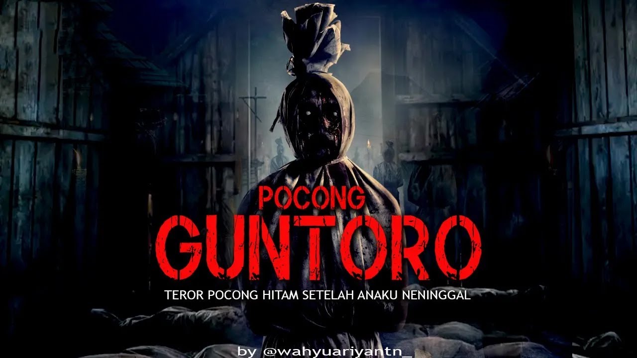 TEROR POCONG GUNTORO / FULL by @wahyuariyantn_