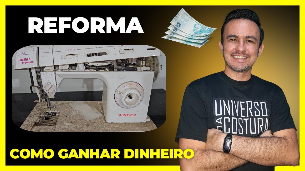 Como ganhar dinheiro reformando máquina de costura