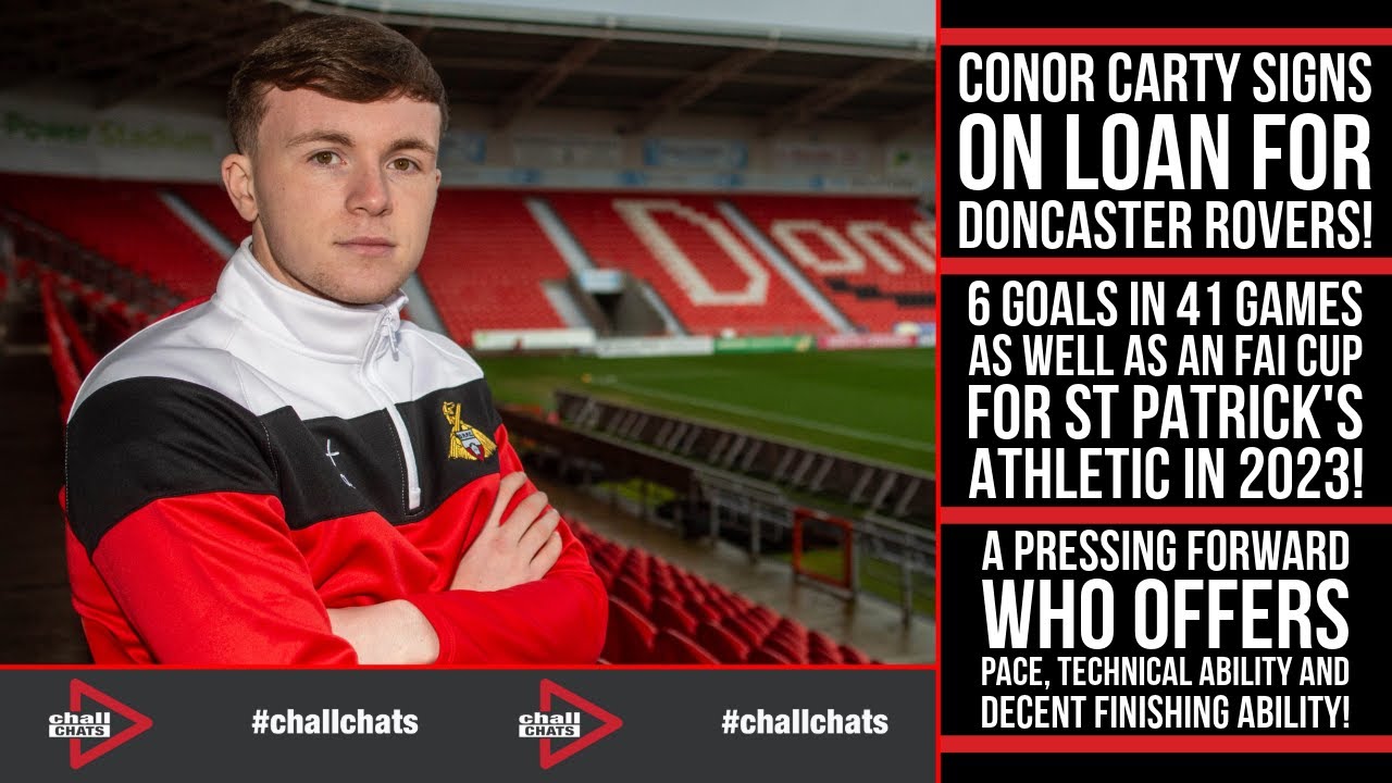 Doncaster Rovers Have Signed Irish Striker Conor Carty On Loan From Bolton Wanderers! | Chall Chats