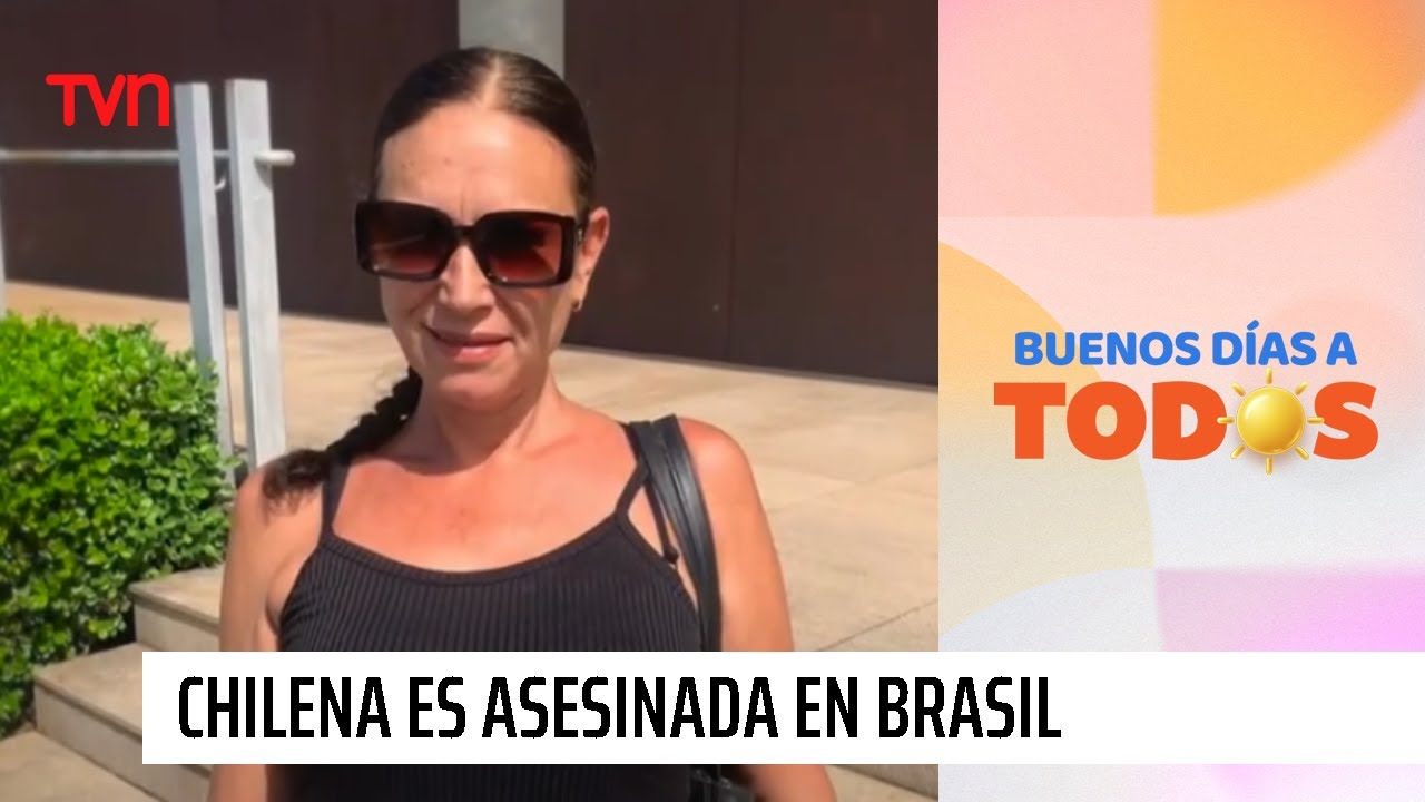 Conmoción por crimen de Chilena en Brasil: Ayudaba a personas en situación de calle y fue asesinada