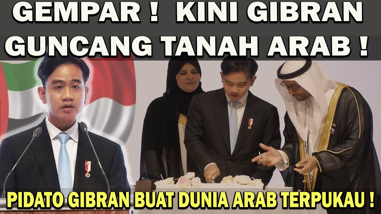 GEMPAR❗️SETELAH PRABOWO KINI GIBRAN GUNCANG TANAH ARAB ! GIBRAN BERI PIDATO HEBAT UNTUK DUNIA ARAB 😱