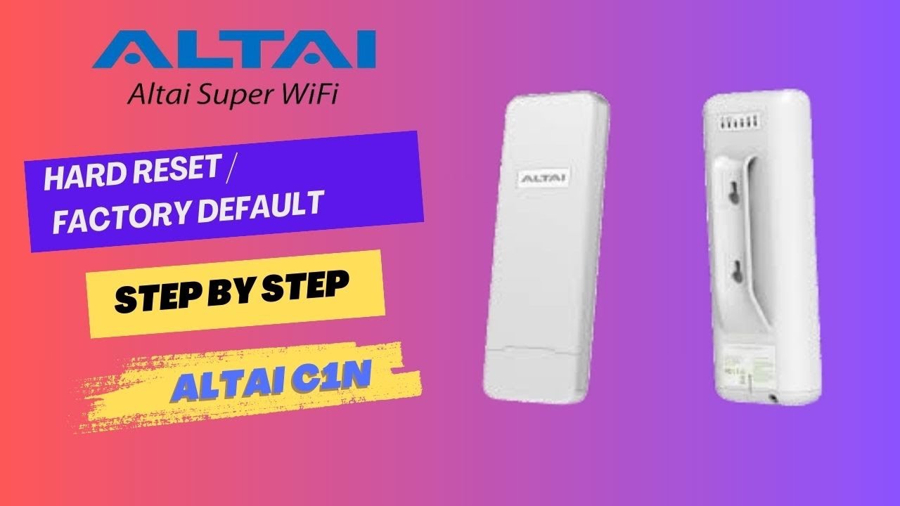 Hard Reset/Factory Default in Altai C1n