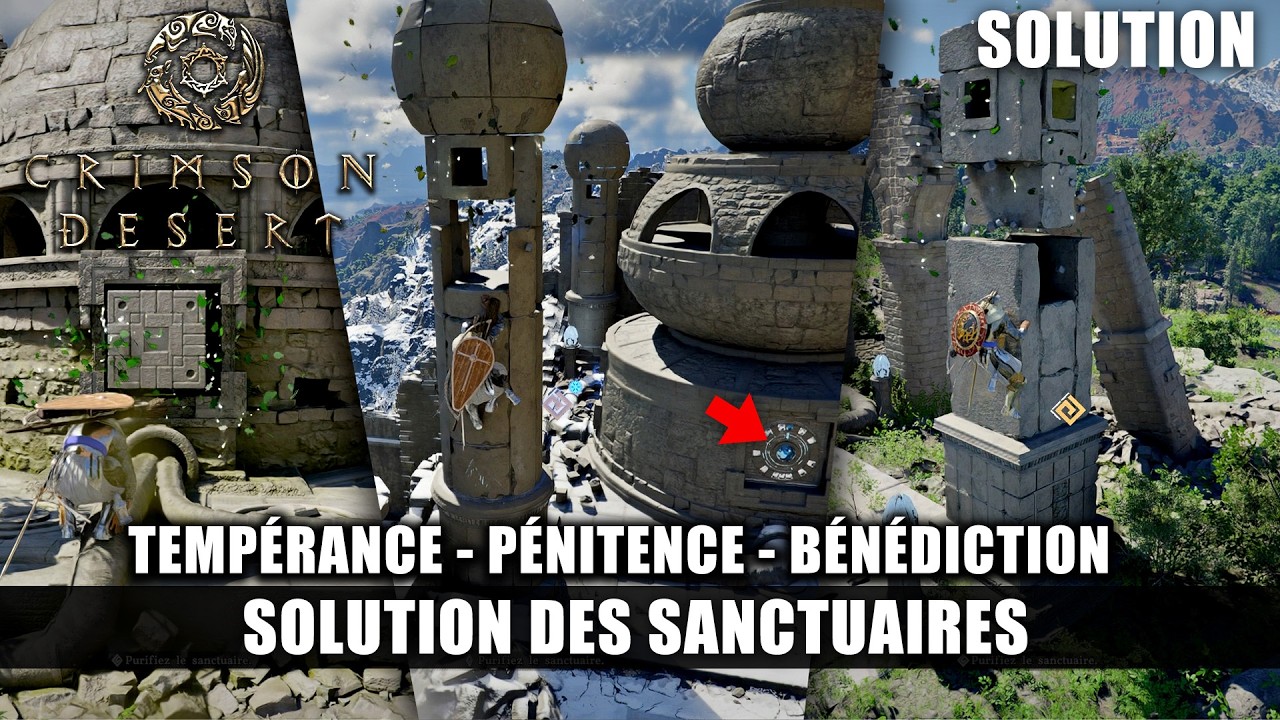 Crimson Desert : Solution des SANCTUAIRES de la Temp&eacute;rance / P&eacute;nitence / B&eacute;n&eacute;diction (&Eacute;NIGMES)