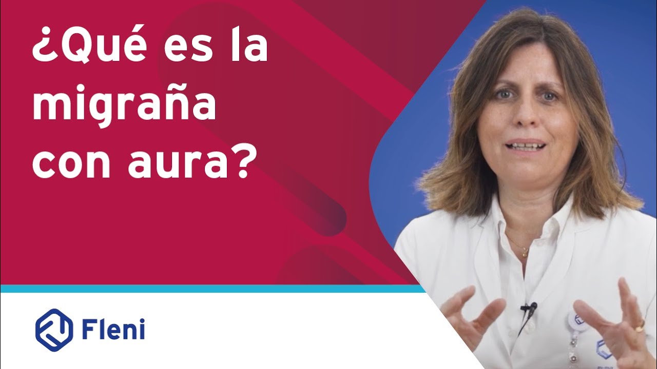 Conocé todo sobre la migraña con aura