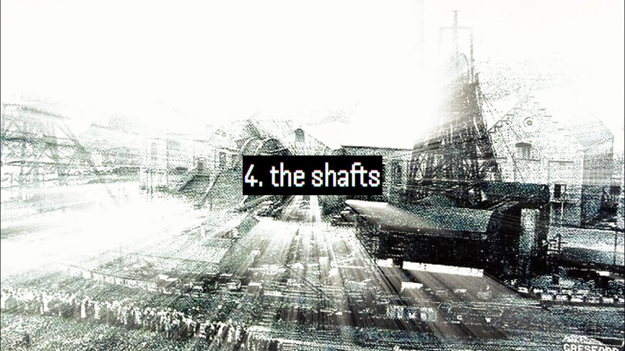 4. The Shafts