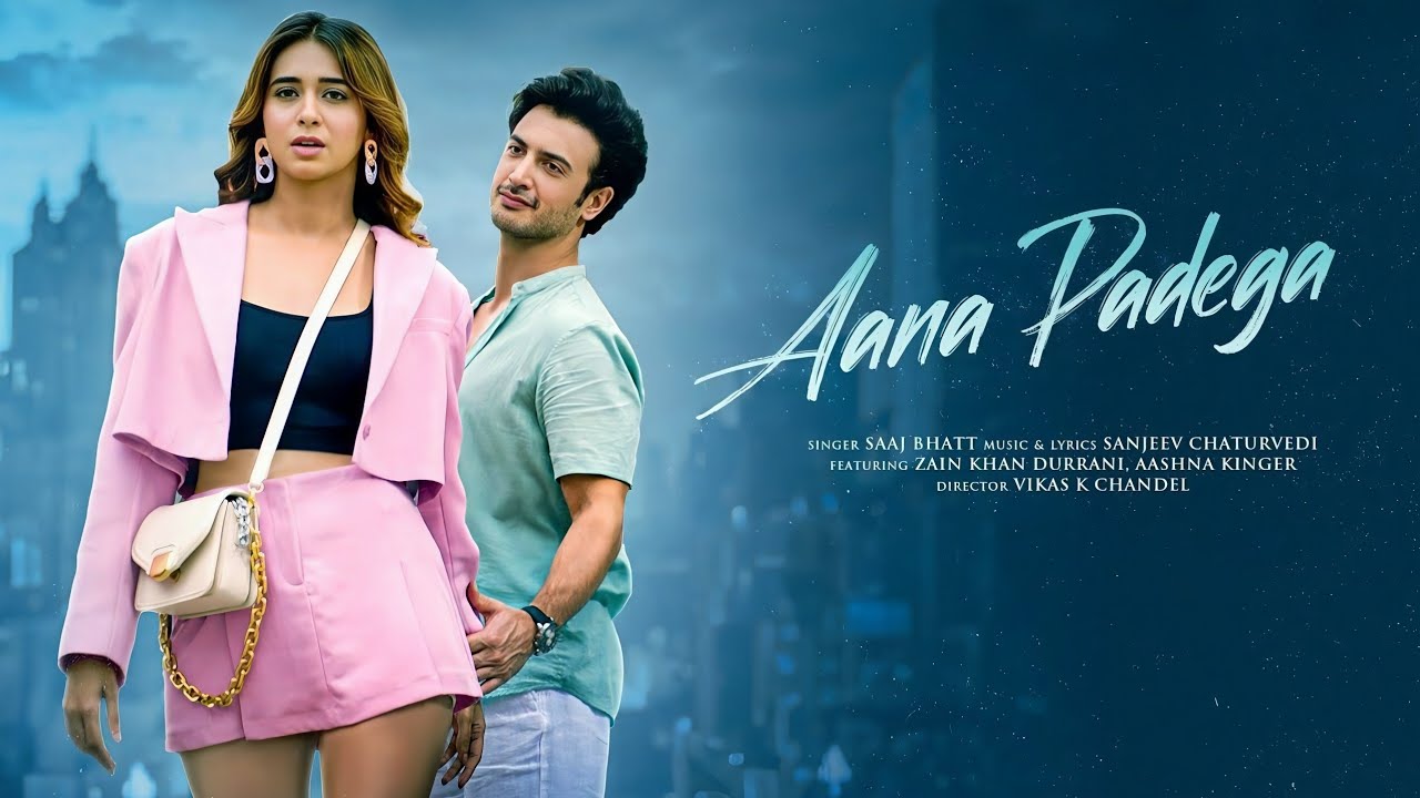 Aana Padega 💗 | Lyrical Song | Bollywood Romantic Song | New Hindi Song | Sad Song 2026