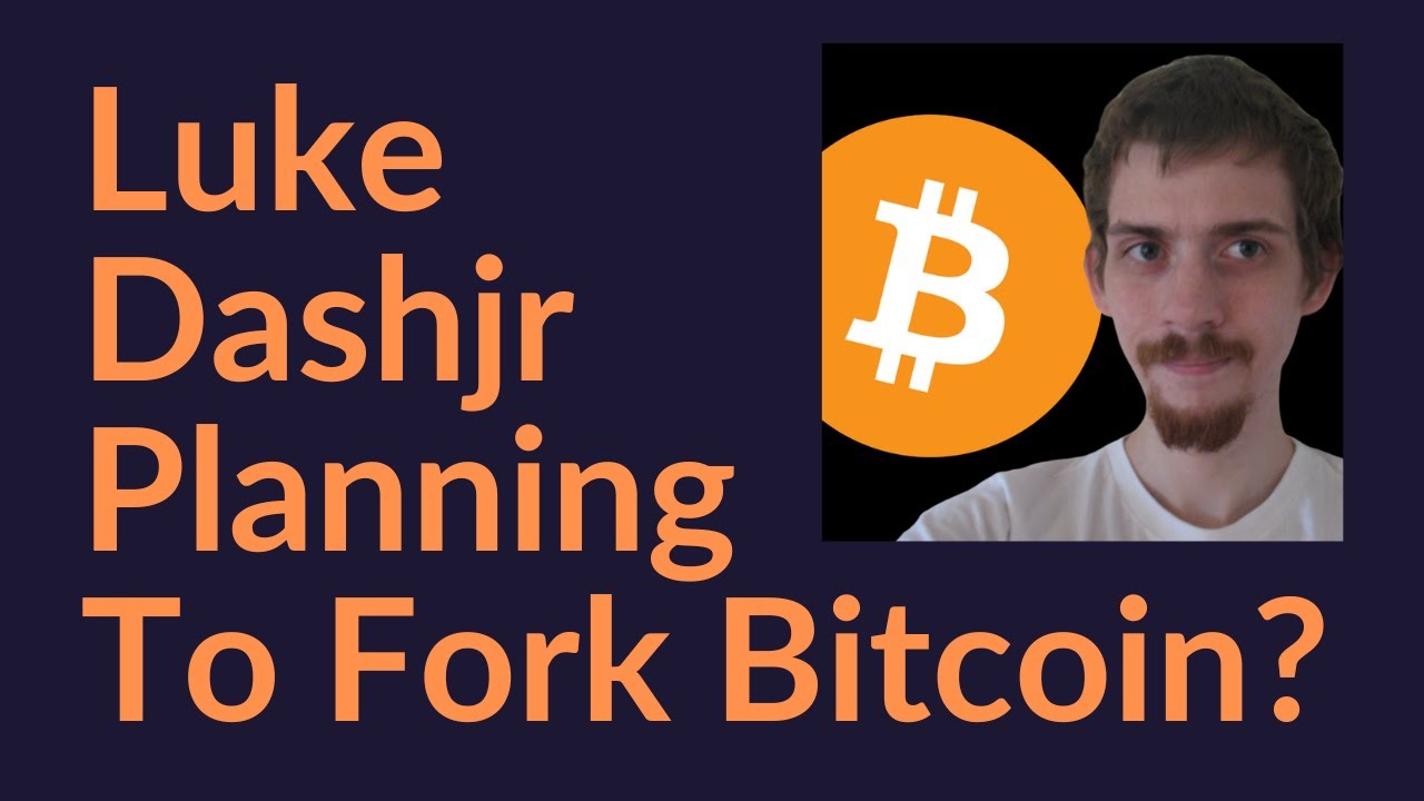 Luke Dashjr Planning To Fork Bitcoin?
