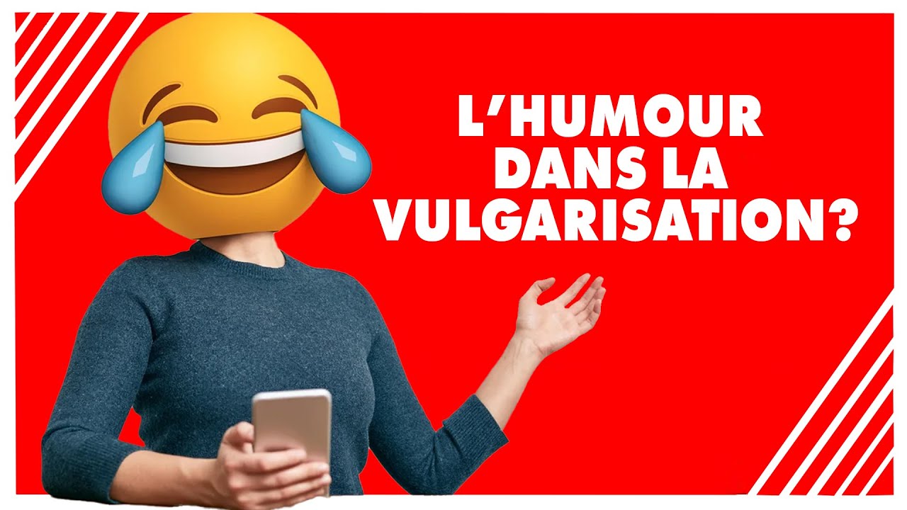 L’intérêt de l’humour dans la vulgarisation