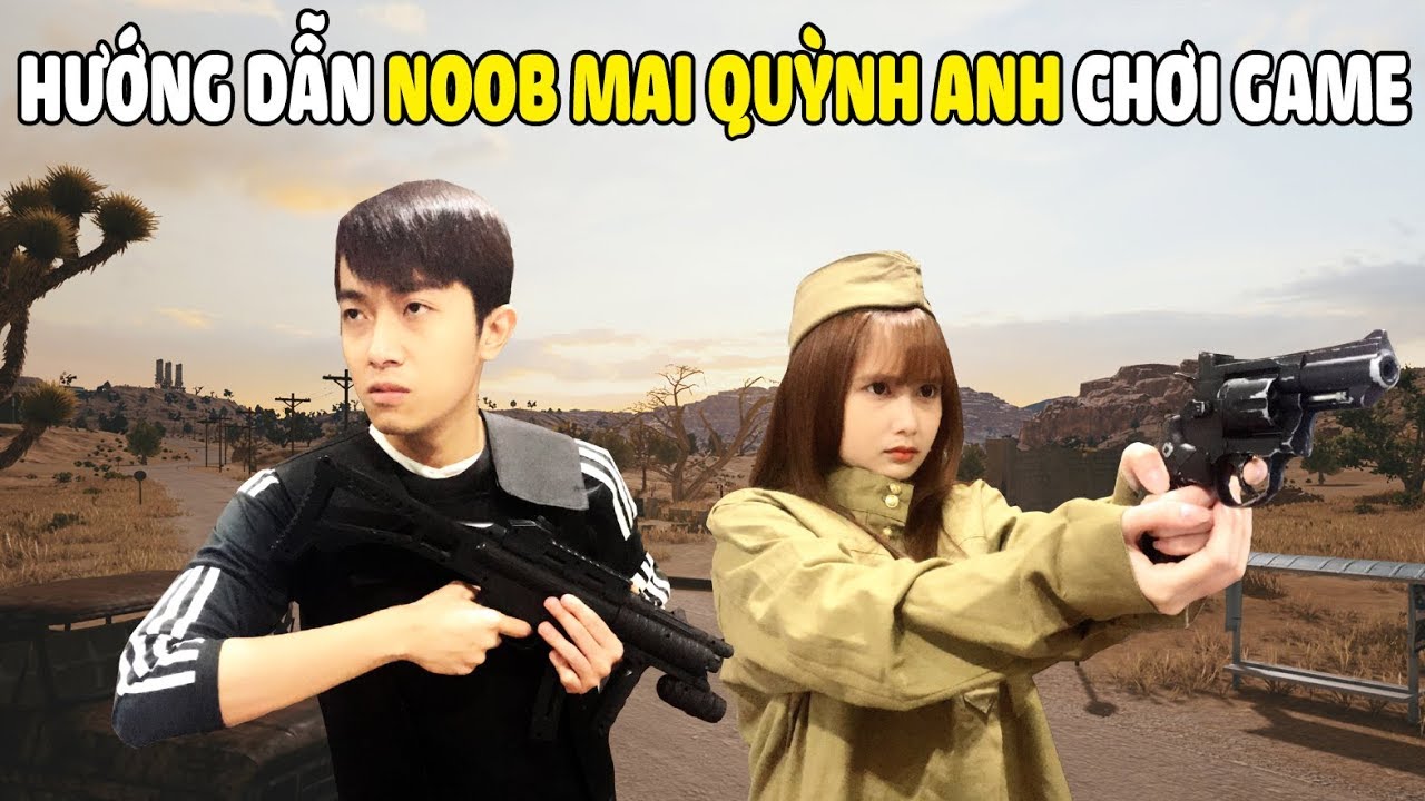 CrisDevilGamer HƯỚNG DẪN Noob Mai Quỳnh Anh chơi PUBG MOBILE