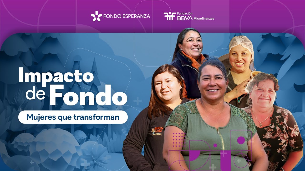 Impacto de Fondo | Mujeres que Transforman
