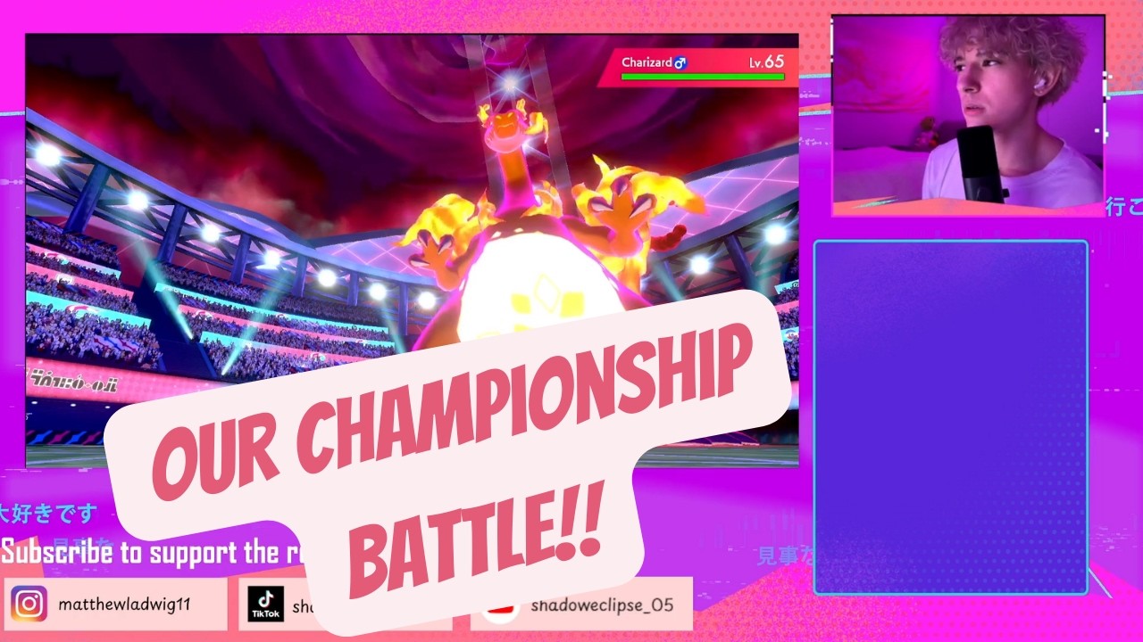 Personality+Pokémon  | Our Championship Match in Pokémon Sword