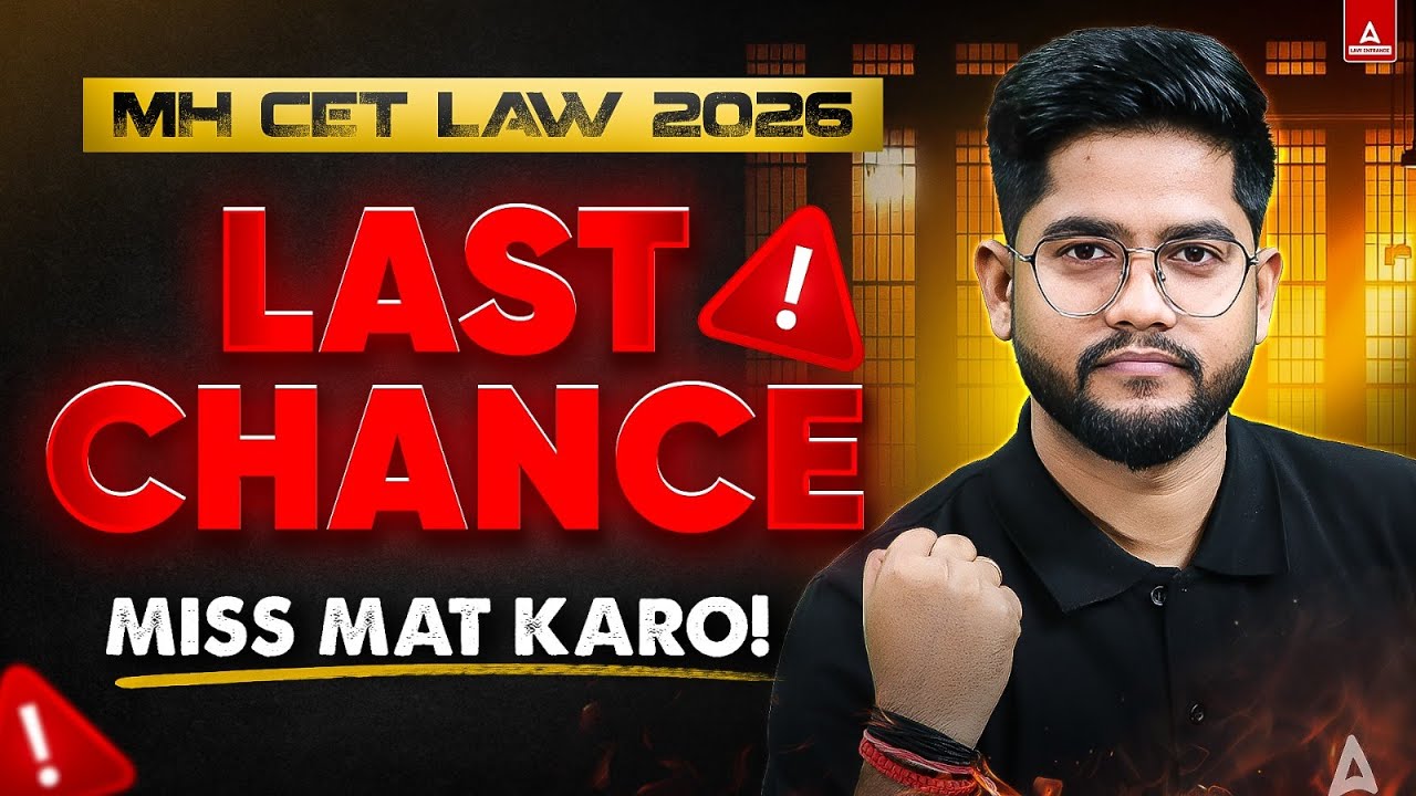 MH CET Law 2026 Last Chance | अंतिम मौका Don't Miss This🚨