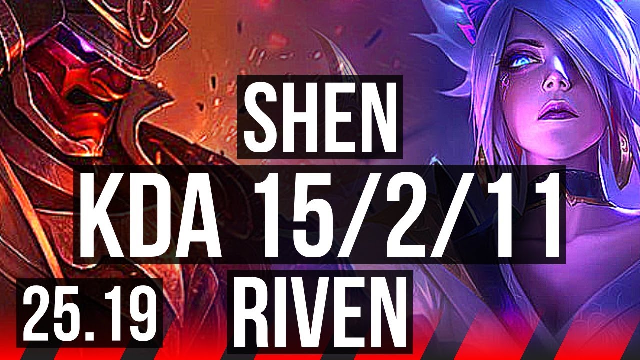 SHEN vs RIVEN (TOP) | Rank 7 Shen, 1700+ games, Legendary | NA Challenger | 25.19