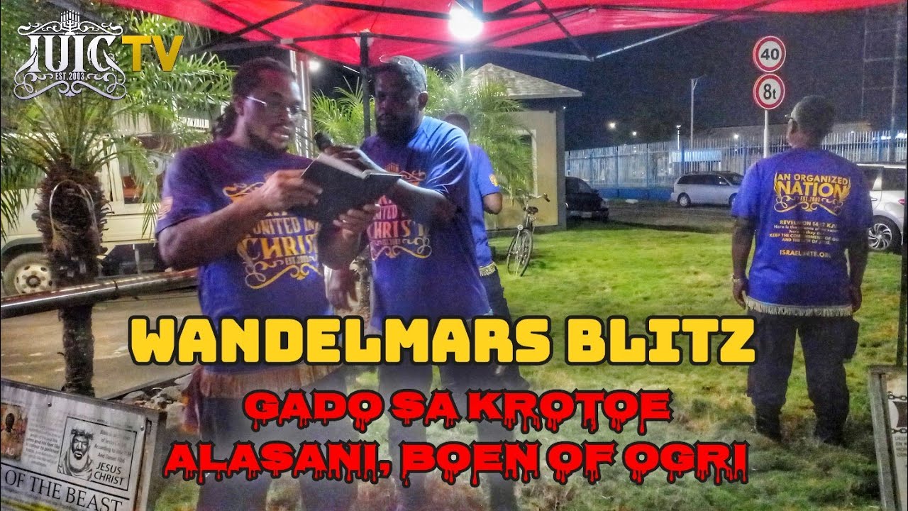 The Israelites:IUICSURINAME-WANDELMARS BLITZ, GADO SA KROETOE ALASANI, BOEN OF OGRI