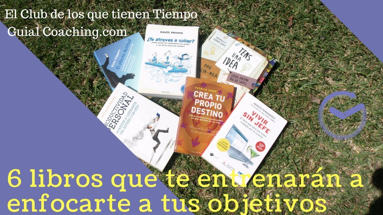 6 libros para entrenarte a conseguir tus objetivos