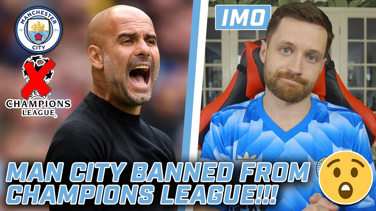 MY REACTION TO MAN CITY'S CHAMPIONS LEAGUE BAN!