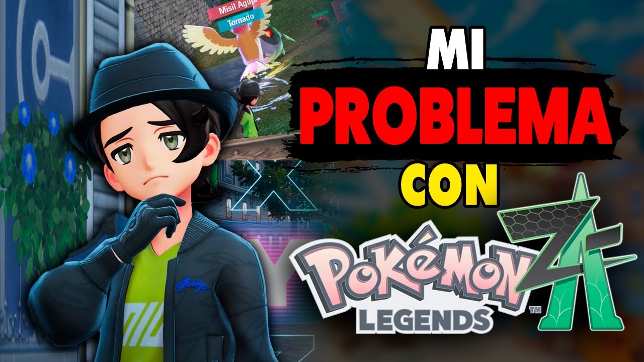 Mi PROBLEMA con Pokémon Leyendas: Z-A