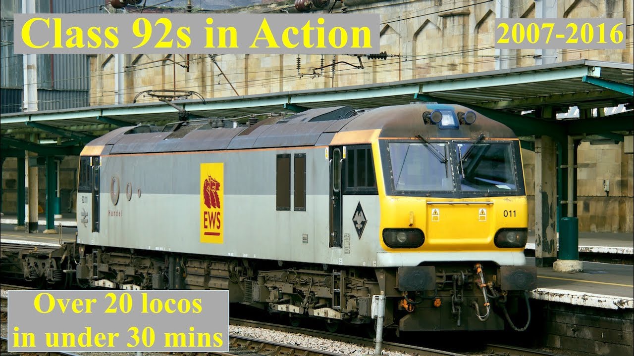 Class 92s in Action - 2007- 2016