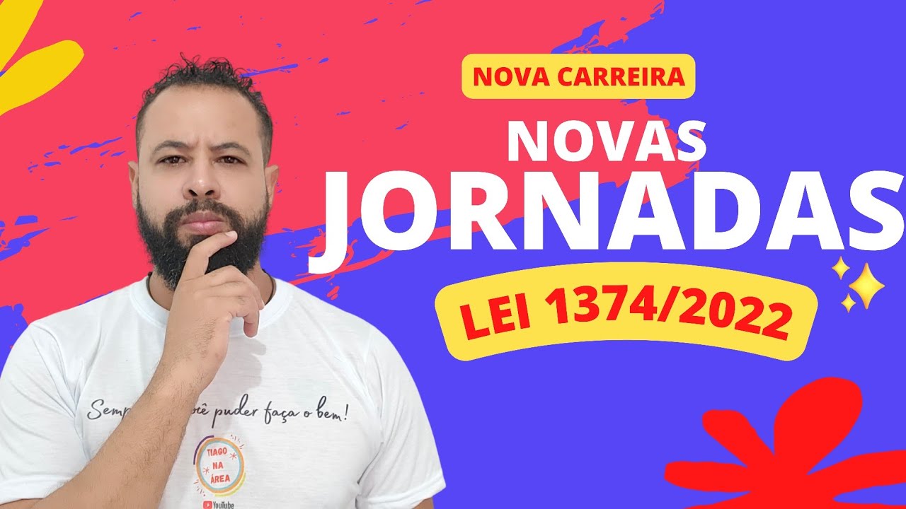 NOVAS JORNADAS PROFESSORES SP - NOVA CARREIRA LEI 1374/2022