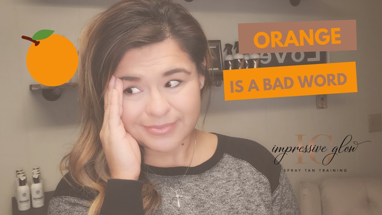 3 REASONS YOUR CLIENTS TURN ORANGE | SPRAY TAN TRAINING