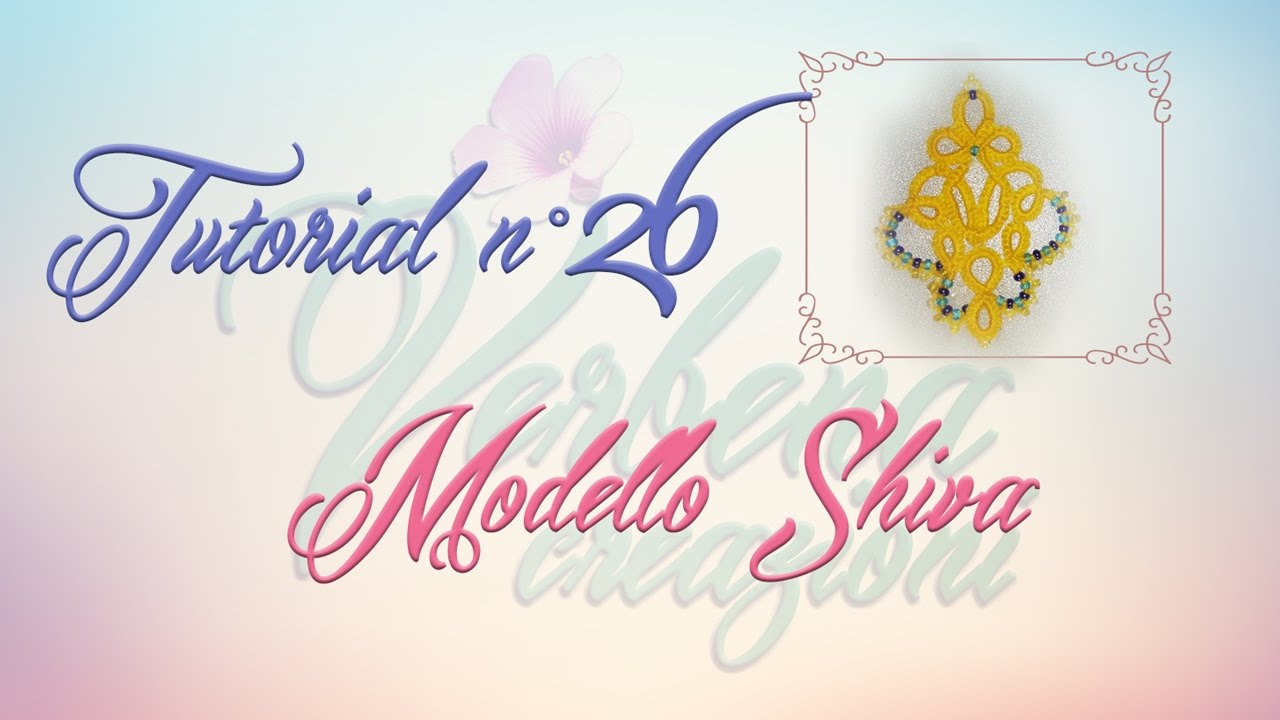 Chiacchierino ad Ago: TUTORIAL 26 – Modello Shiva