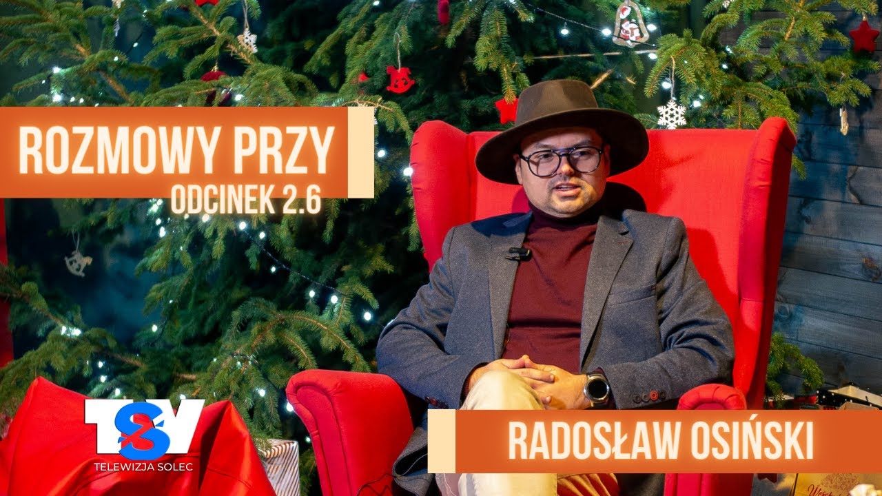Rozmowy Przy odc. 2.6 Radosław Osiński