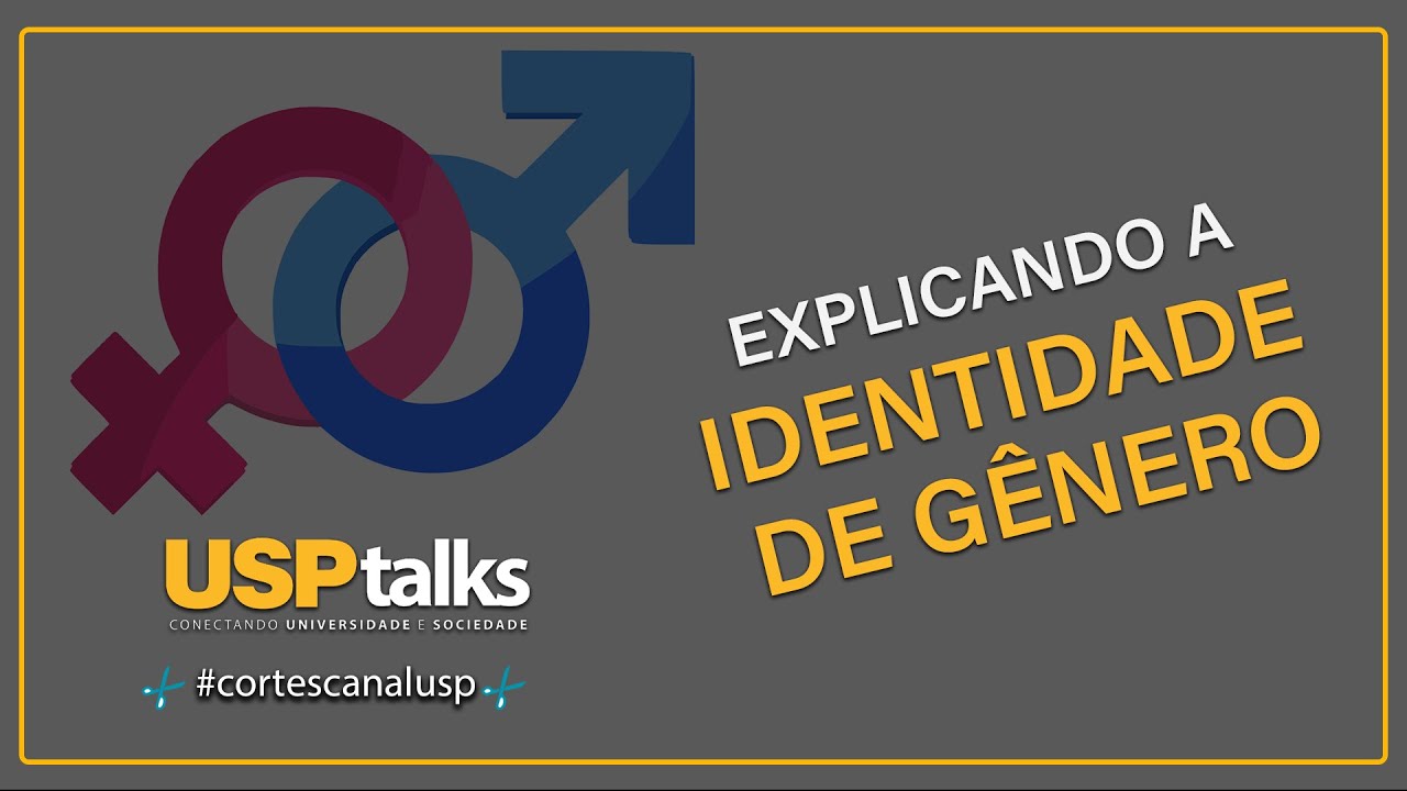 Explicando a identidade de g&ecirc;nero #cortescanalusp