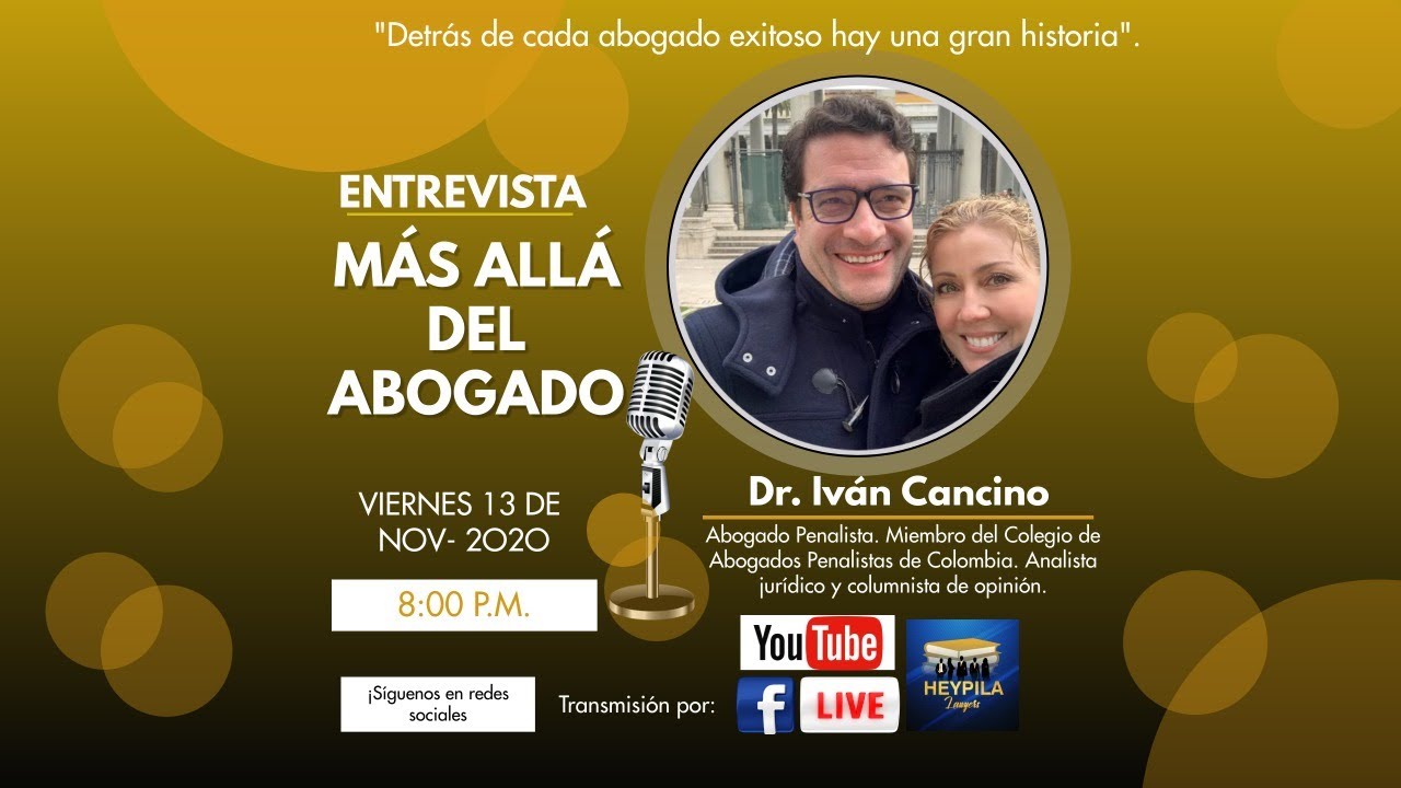 M&Aacute;S ALL&Aacute; DEL ABOGADO - Dr. Iv&aacute;n Cancino (Entrevista)