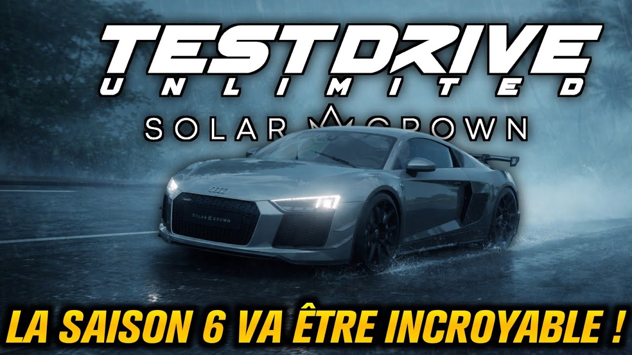 TEST DRIVE SOLAR CROWN : LA SAISON 6 VA ÊTRE INCROYABLE ! Voitures, Custom Map, Mode de Jeu &...!