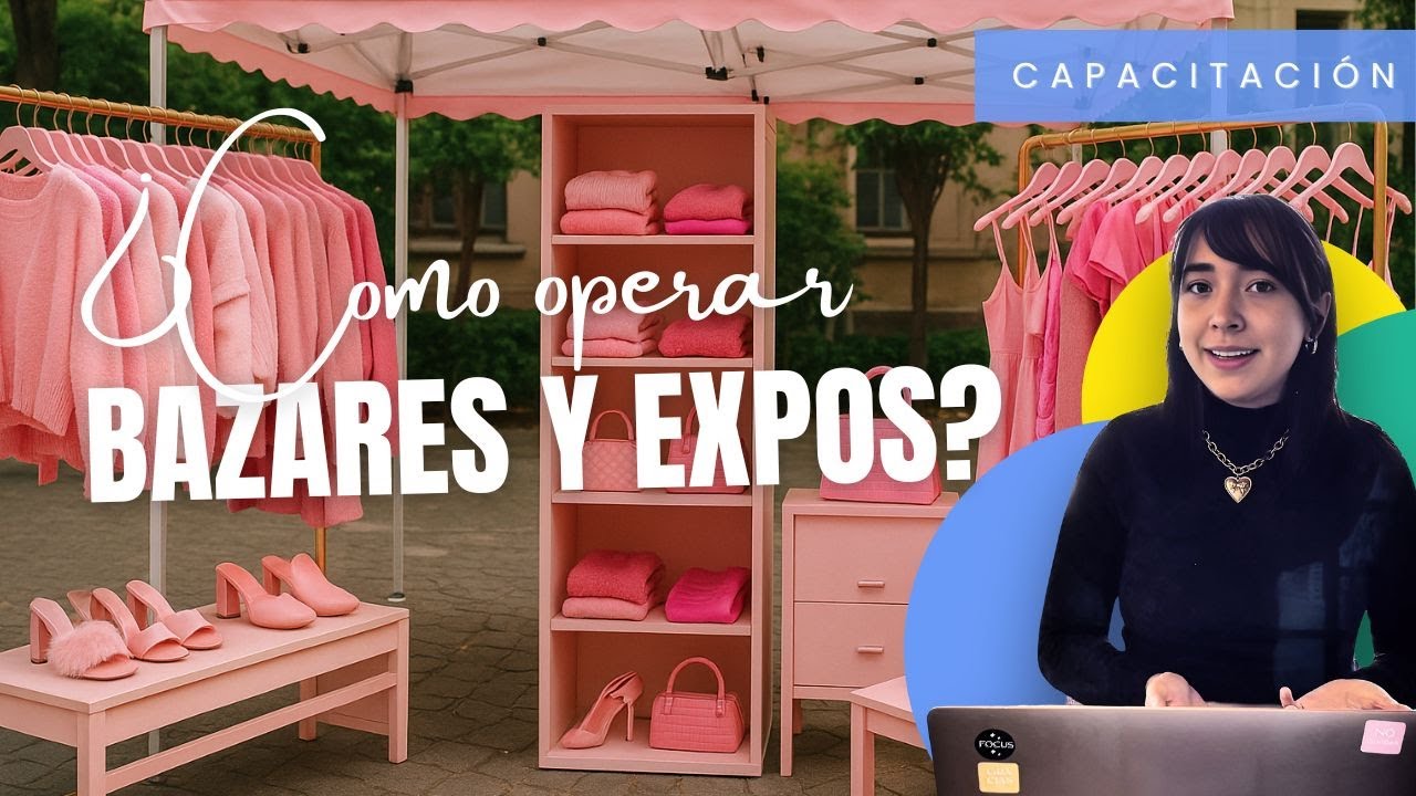 &iquest;C&oacute;mo operar bazares y expos? 🛍️