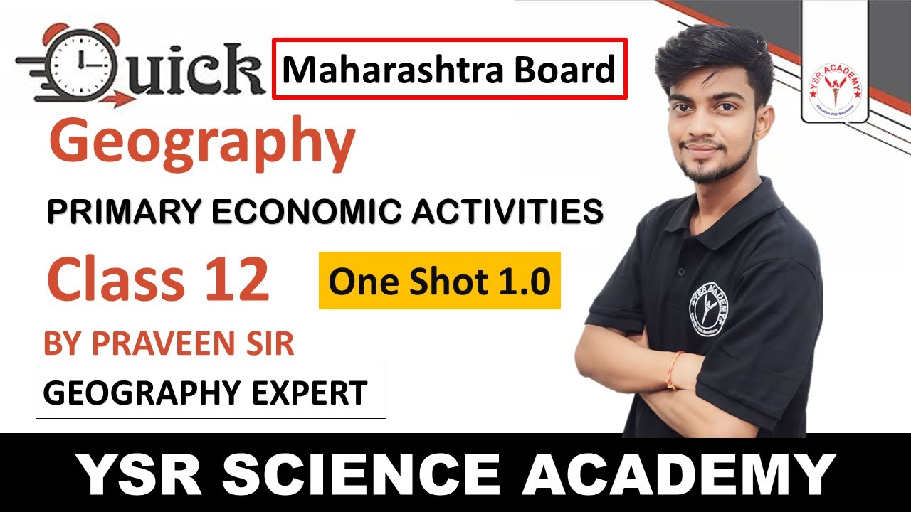 Geography | Class 12 | Primary Economic Activities | One Shot | Maharashtra Board