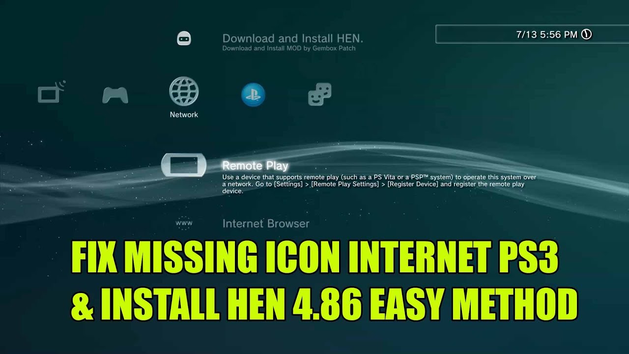 FIX missing icon internet browser PS3 & install PS3HEN 4.86 via remote play easy method
