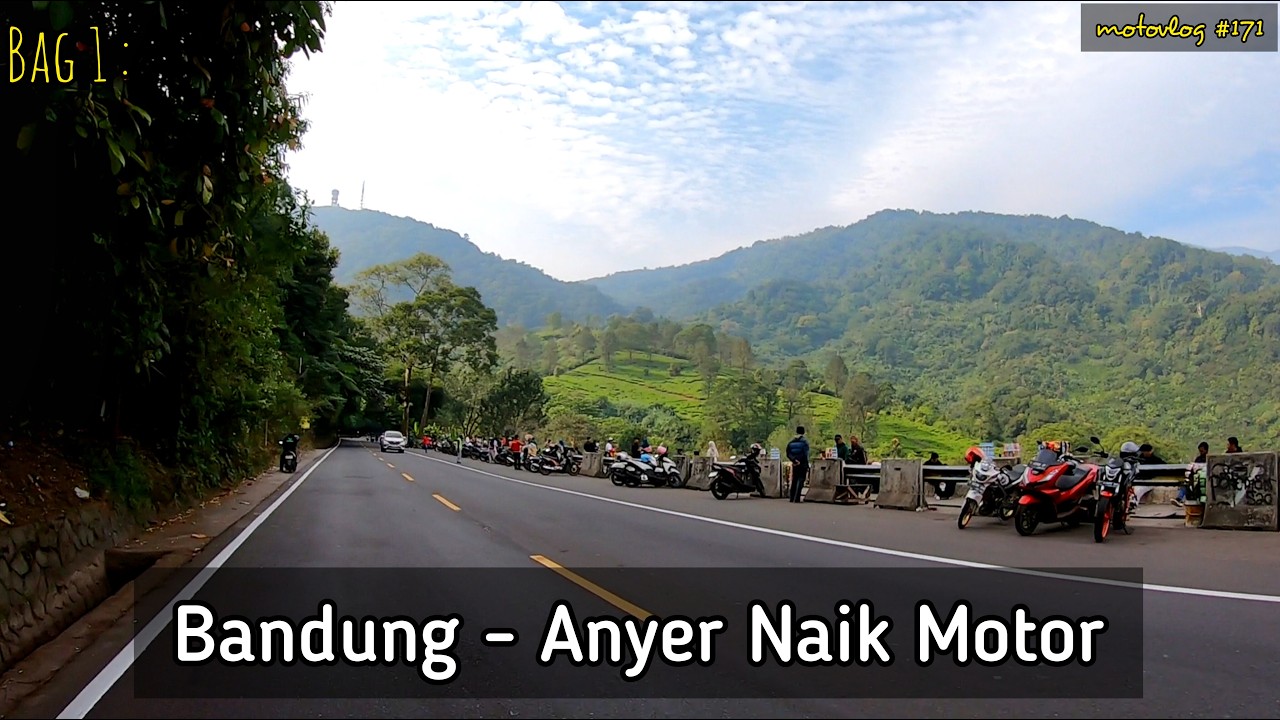 Touring Bandung Anyer Bag 1 : Jalur Bandung Bogor via Puncak & Jalur Jasinga Bogor