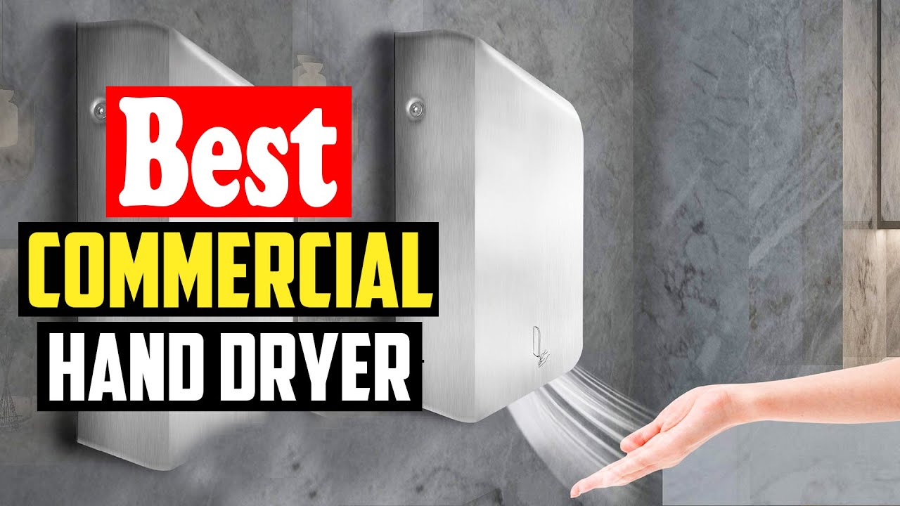 ✅Top 10 Best Hand Dryer Commercials 2026 Reviews
