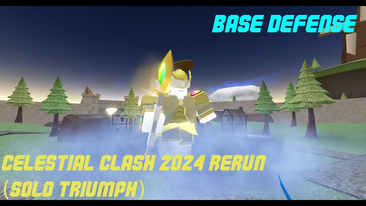 Base defense. Celestial clash 2024 Rerun (solo)