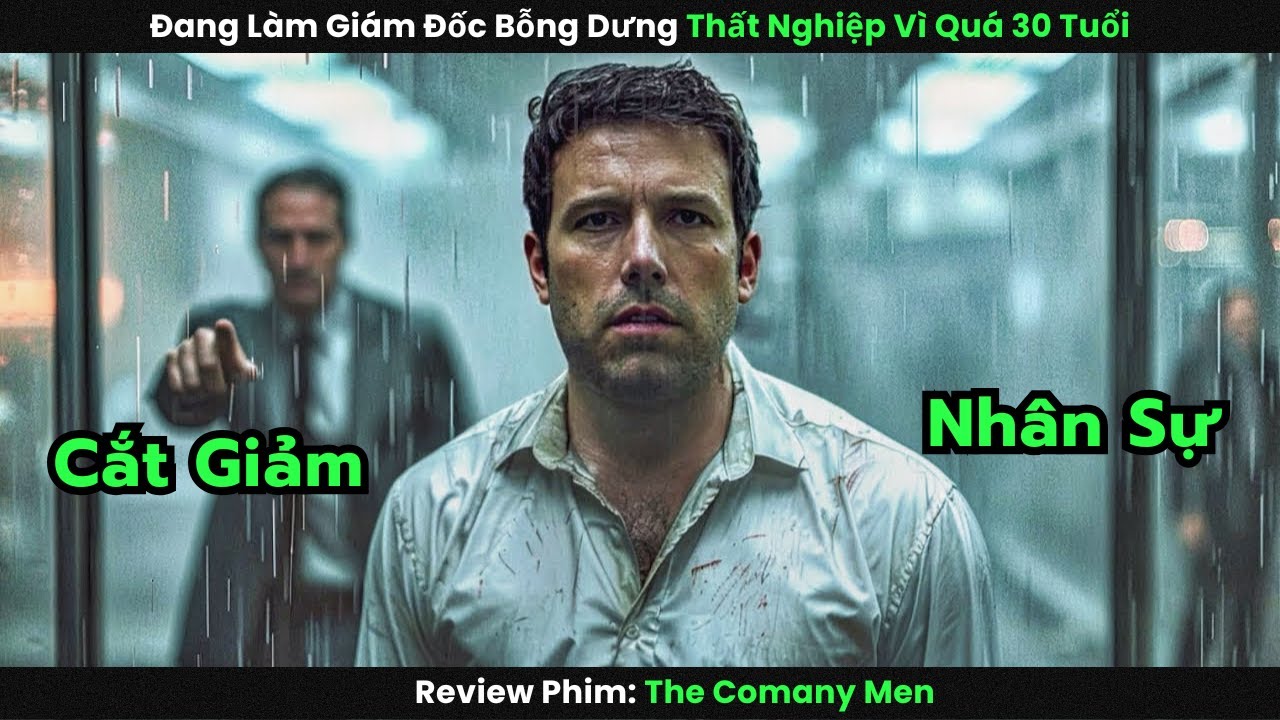 [Review Phim] Đang Làm Giám Đốc Bỗng Dưng Thất Nghiệp Vì Quá 30 Tuổi