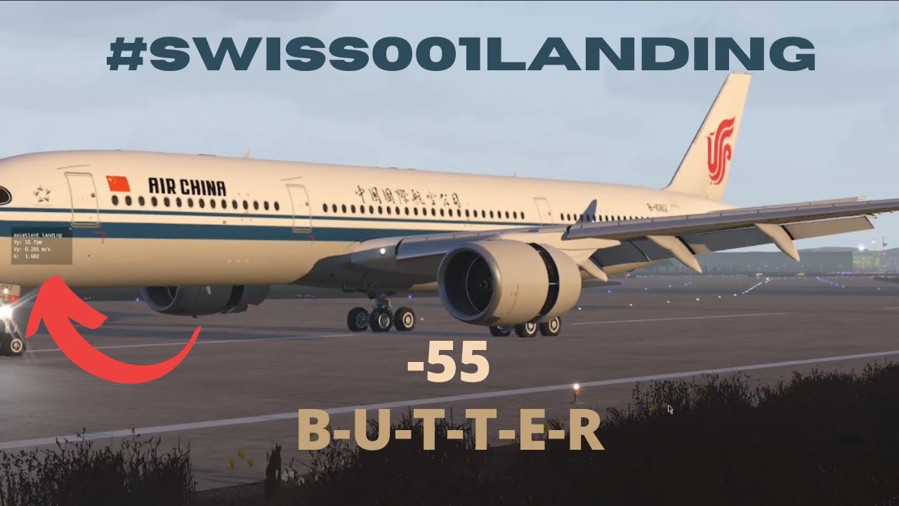 #swiss001landing | A350 -55FPM BUTTER | X-plane 11