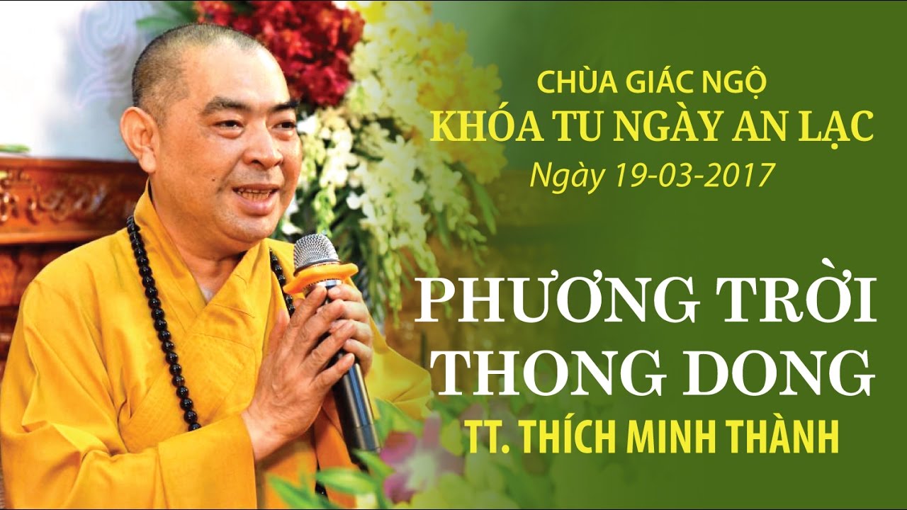Phương Trời Thong Dong Kỳ 11- TT. Thích Minh Thành