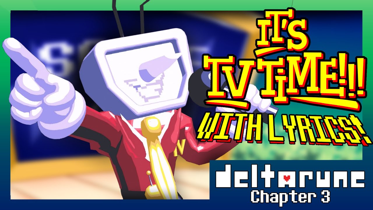 It's TV Time With Lyrics! | Deltarune Chapter 3