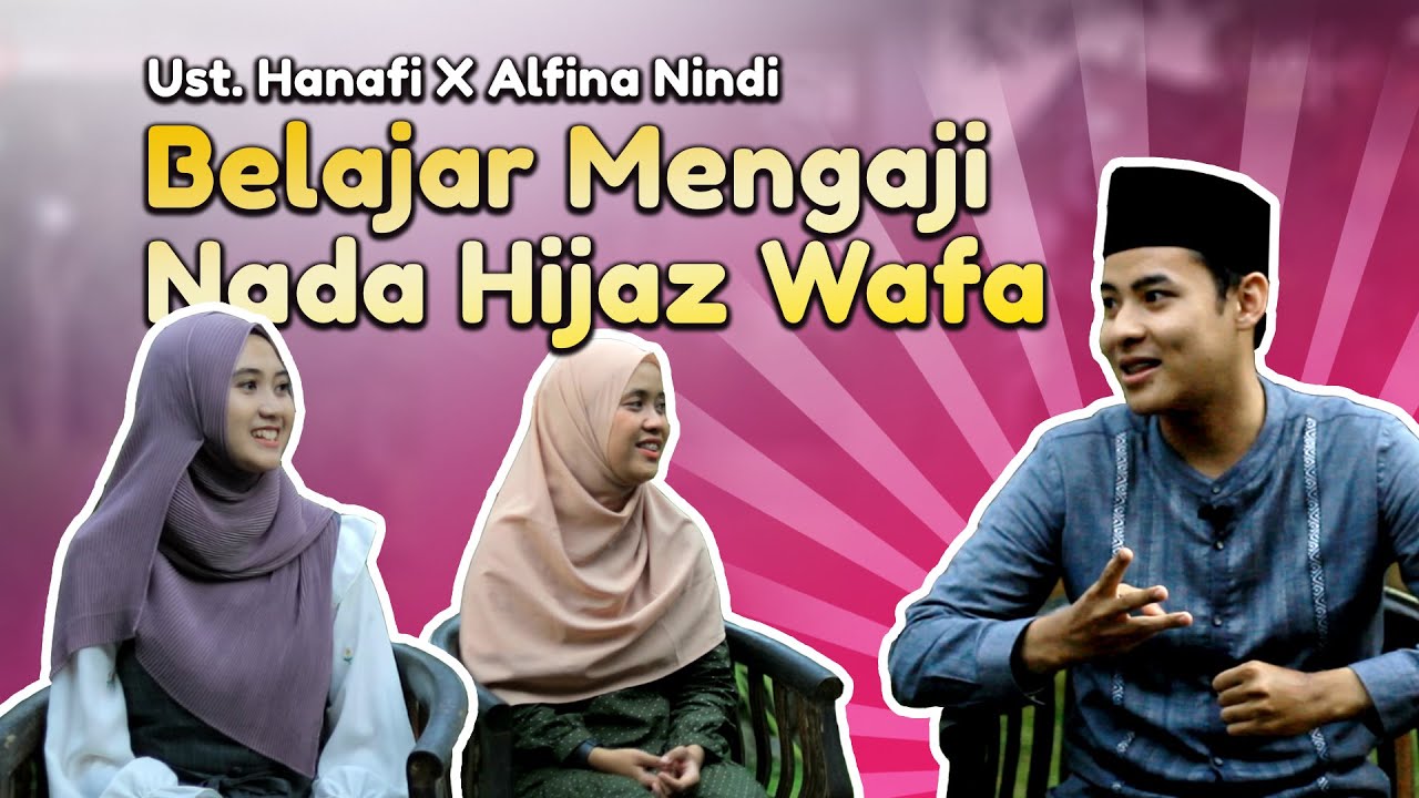 Ustadz Hanafi x @AlfinaNindiyaniOfficial  Belajar Mengaji dengan Nada Hijaz Wafa