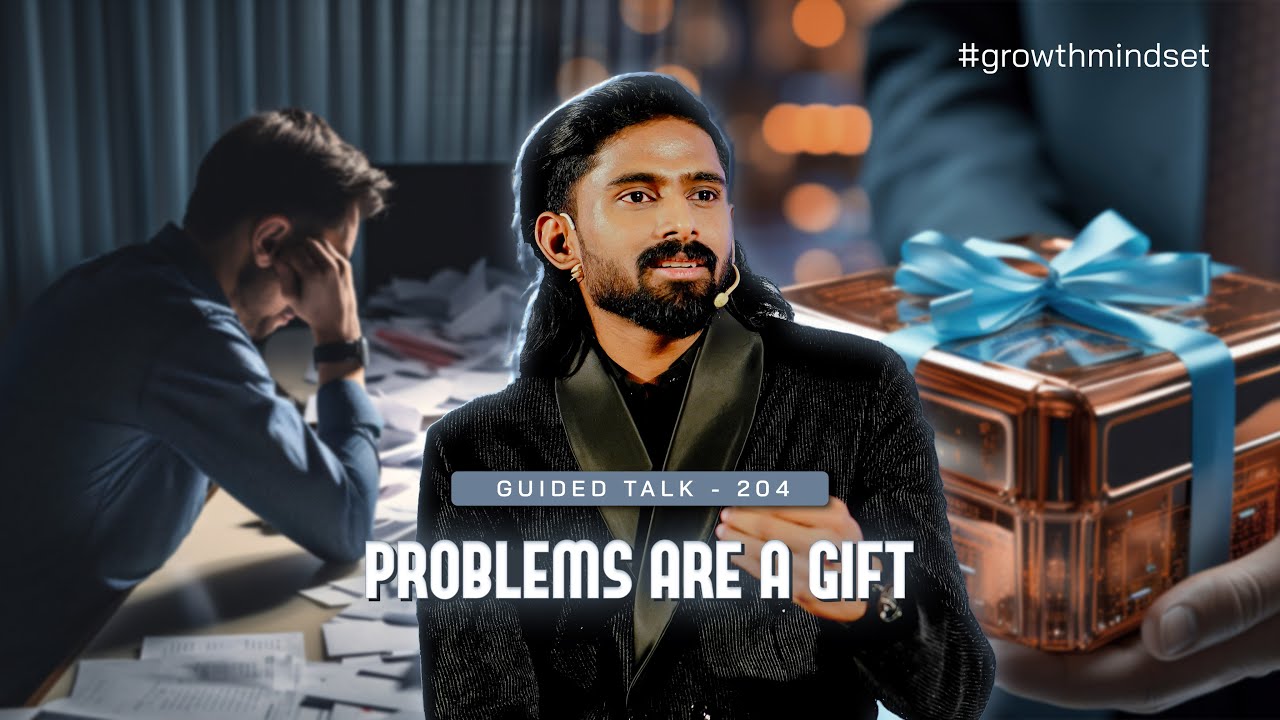 Problems Are a Gift | GUIDED TALK - 204 #growthmindset