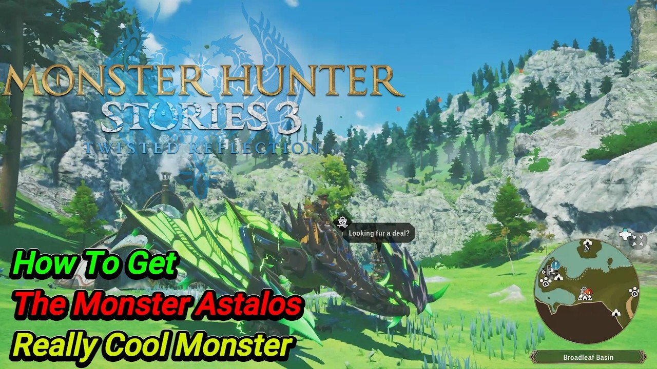 Monster Hunter Stories 3 / How To Get The Monster Astalos / Really Cool Monster