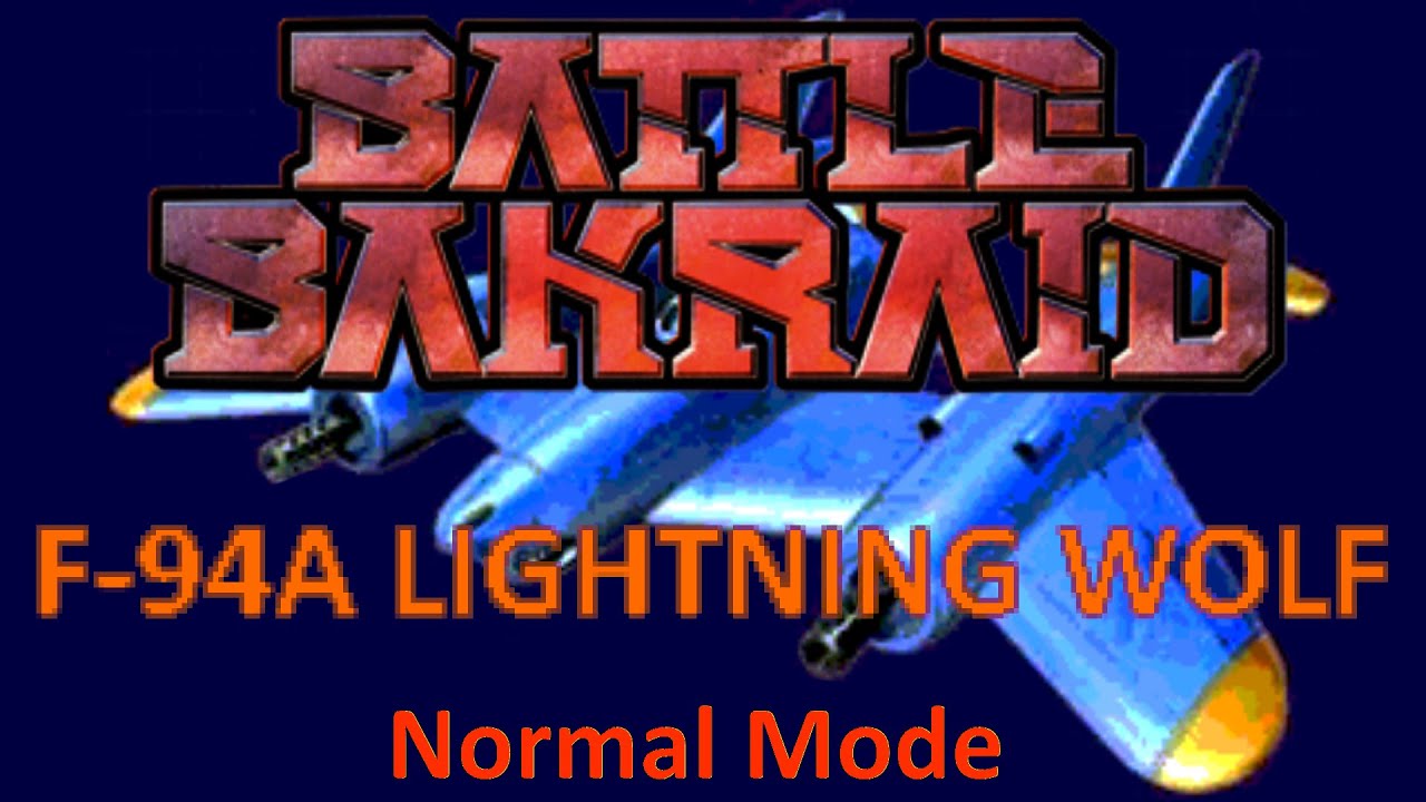 ✠ Battle Bakraid Unlimited ✠ F 94A Lightning Wolf ➙ Normal Mode