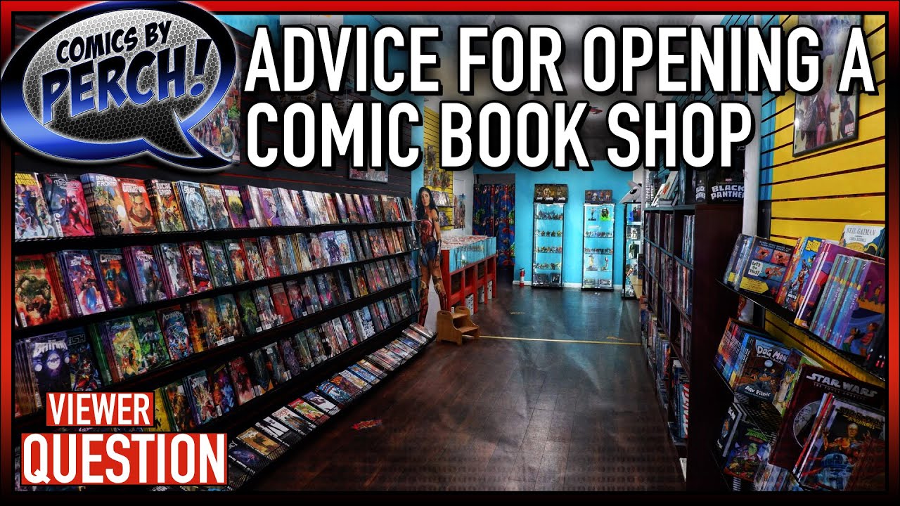 Advice for opening a comic shop
